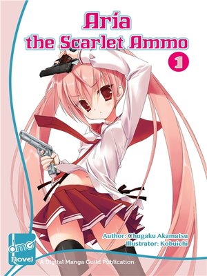 Aria the Scarlet Ammo (novel), Volume 1 - ebook